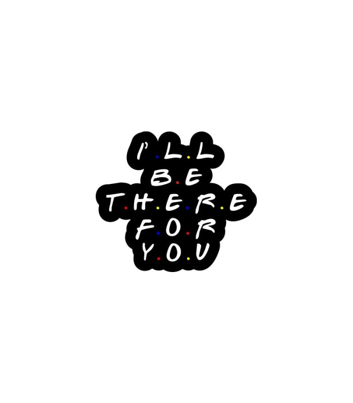 خرید اینترنتی استیکر طرح استیکر طرح I'll be there for you